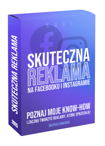 Skuteczne reklamy na Facebooku i Instagramie 2025