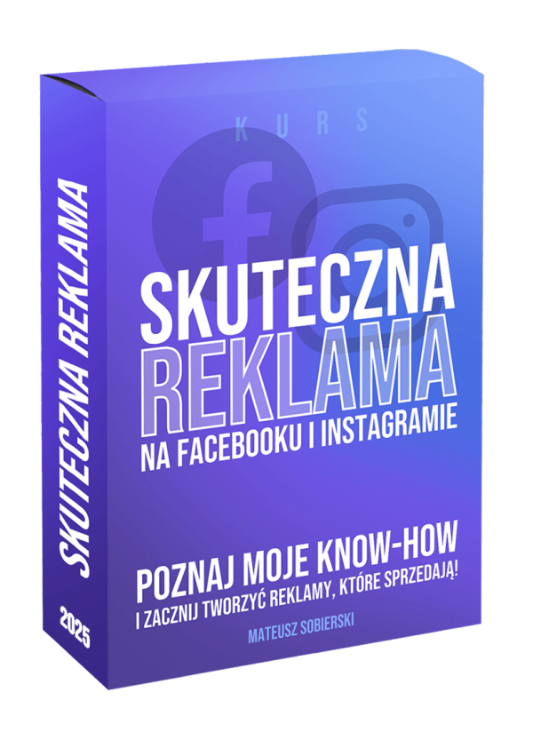Skuteczne reklamy na Facebooku i Instagramie 2025